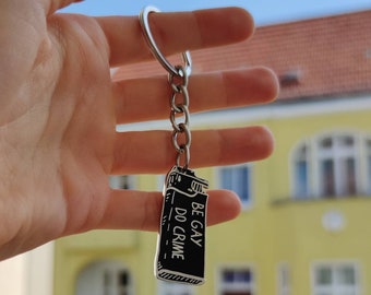 Be Gay Do Crime - lighter keychain / pendant - key ring fob holder tag - metal enamel - queer jewlery LGBT pride apparel