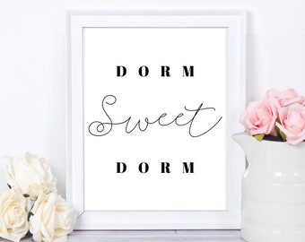 Dorm Sweet Dorm Print, Printable Wall Art, College Dorm Wall Decor, Dorm Wall Art, Dorm Printable, Dorm Quote, Dorm Sign