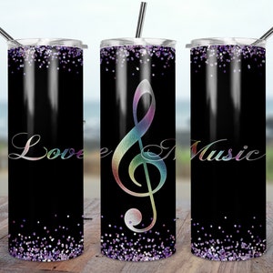 Love music sublimation 20oz Skinny Tumbler DESIGN music Treble  TEMPLATES 2 design variants  galaxy foil designs music Clef musician PNG