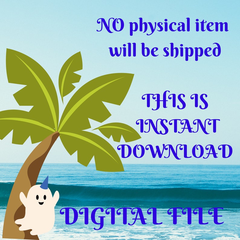 K&ouml;nnte beinhalten: Digitaler Download-Grafik mit einem Cartoon-Geist, der einen Partyhut tr&auml;gt, einer Palme und blauen Ozeanwellen. Der Text lautet "KEIN physischer Artikel wird versandt DIES IST EIN SOFORTIGER DOWNLOAD DIGITALE DATEI".
