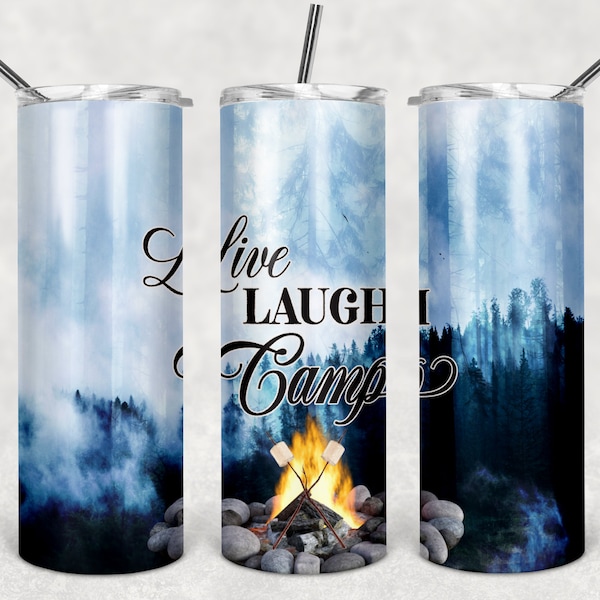 Gobelet mince Live Laugh Camp 20 oz MODÈLE Conception par sublimation camping aventure en plein air feu de camp montagnes forêt camping citations PNG