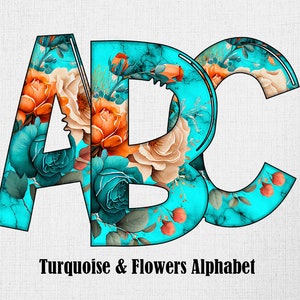 Set di lettere dell'alfabeto con rose turchesi da scaricare, set di lettere turchesi verde acqua, fiori arancioni e azzurri PNG, sublimazione, uso commerciale, pelle di mucca POD
