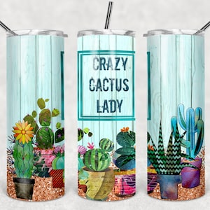 Crazy plant lady 20oz Skinny Tumbler PLANTILLA plantas divertidas Diseño de sublimación DIGITAL loca cactus lady 2 variantes de texto envoltura de vaso PNG