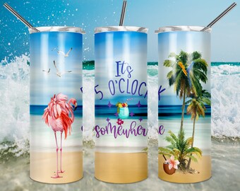 It&#39;s 5 o clock somewhere 20oz Skinny Tumbler TEMPLATE  tropical beach Sublimation design palms ocean flamingo beach design PNG