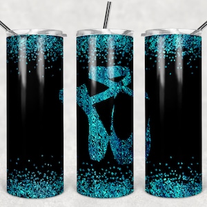 Ballet shoes  sublimation 20oz Skinny Tumbler DESIGN ballet dancer TEMPLATE Pointe teal foil design  teal glitter ballet dancer teal sparkle