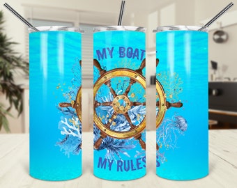 My Boat My Rules 20oz Skinny Tumbler 2 TEMPLATES Funny Boat Sailing   Sublimation design DIGITAL download funny captain gift PNG