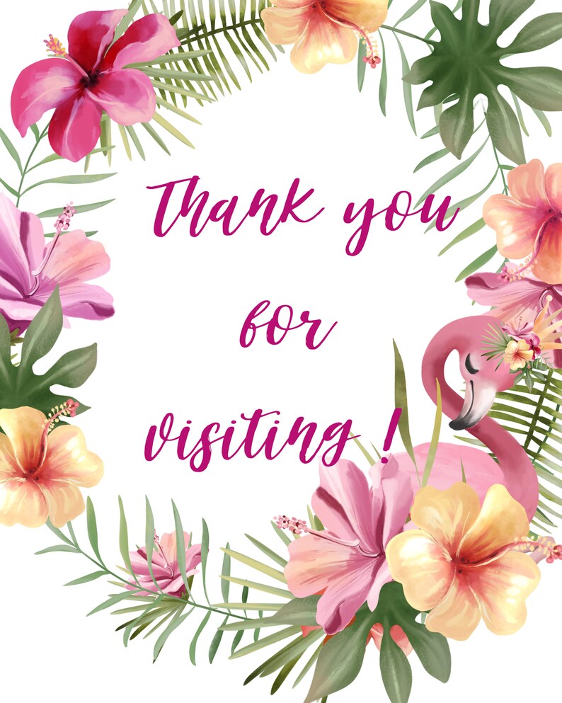 May include: A tropical-themed greeting card with a white background. The card features a flamingo and a floral wreath of pink and yellow hibiscus flowers, green leaves, and the text "Thank you for visiting!" in a cursive font.