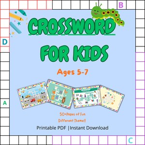 Könnte beinhalten: Blauer Hintergrund mit den grünen Worten „CROSSWORD FOR KIDS“. Der Text „Ages 5-7“ ist orange. Vier farbenfrohe Kreuzworträtsel sind darunter abgebildet. Oben rechts befindet sich eine grüne Raupe. Der Text „50+ Pages of Fun“ und „Different Theme!!“ werden ebenfalls angezeigt.