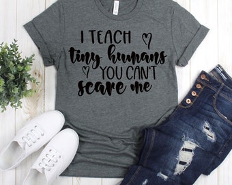 Chaos Coordinator Shirt Back to School Shirt Mom Shirt Christmas Gift for Teacher Gift Birthday Gift for Teacher gift for her T shirt. I Raise Tiny Humans You Cant Scare Me