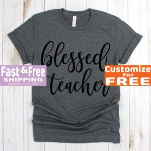 Teacher Shirt - Blessed Teacher Tshirt - Kindergarten Teacher Tee - Teacher Tee Shirt