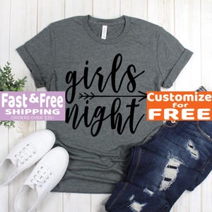 Girls Night Out Shirt - Girls Night T Shirt - Funny Drinking Shirt - Party Shirts - Wine Shirt Gift For Her