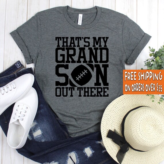 Football Tee That's My Grand Son Out There Football | Etsy