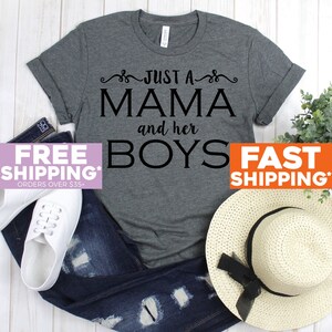 Just a Mama and Her Boys Shirt - Mom of Boys - Trendy Tees - Mother's Day - Boy Mama - Gift for Mom Shirts