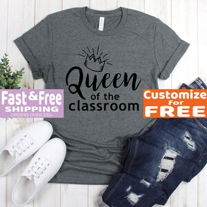 Back To School Tee - Queen of the Classroom Tee Shirt - Teacher Shirt - Teacher Shirt - Teacher Shirts