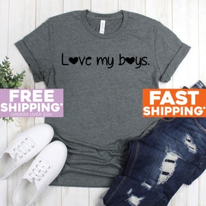 Shirts for Moms - Love My Boys - Mother's Day Gift - Boy Mama - Mom of Boys Shirts - Mom Life Shirt Shirts