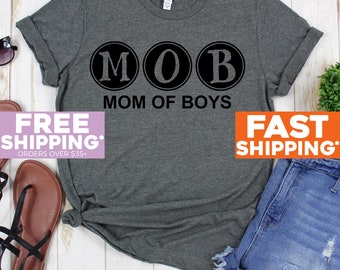 MOB Shirt - Mom Of Boys Shirt - Mommy Shirt - Mommy Mama Shirt - Mother Gift - Twin Mom Shirts