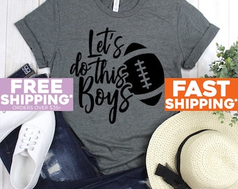 Football Shirt - Let's Do This Boys Football - Football Shirts - Football Tee Shirt - Football T-shirt