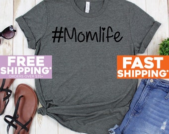 Momlife Shirt - Mom Shirts - Mom Life Shirt - Shirts for Moms - Mothers Day Gift, Trendy Mom T-Shirts - Shirts for Moms Shirts