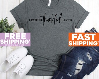 Home Shirt - Grateful Thankful Blessed Shirt - Farmhouse Tshirt - Homemade Breakfast Lunch Dinner Tshirt - Fixer Upper Shirt -