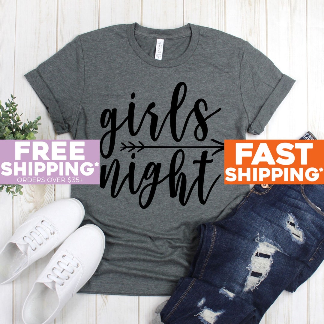 Girls Night Out Shirt Girls Night T Shirt Funny Drinking Shirt Party