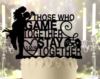 Those Who Game Together Stay Together Wedding Cake Topper