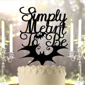 Simply Mean to Be With Bats Wedding or Anniversary Cake Topper image 1