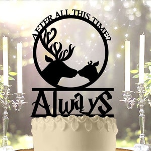 After All this Time? Always Deer Anniversary Wedding Cake Topper