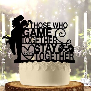 Those Who Game Together Stay Together Wedding Cake Topper