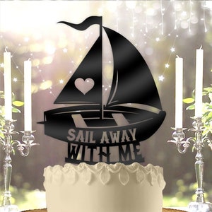 Sailboat Sail Away with Me Wedding Cake Topper