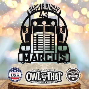 Truck Driver Semi 18-Wheeler Big Rig - Personalized Name - Adventure Themed - Custom Birthday Cake Topper