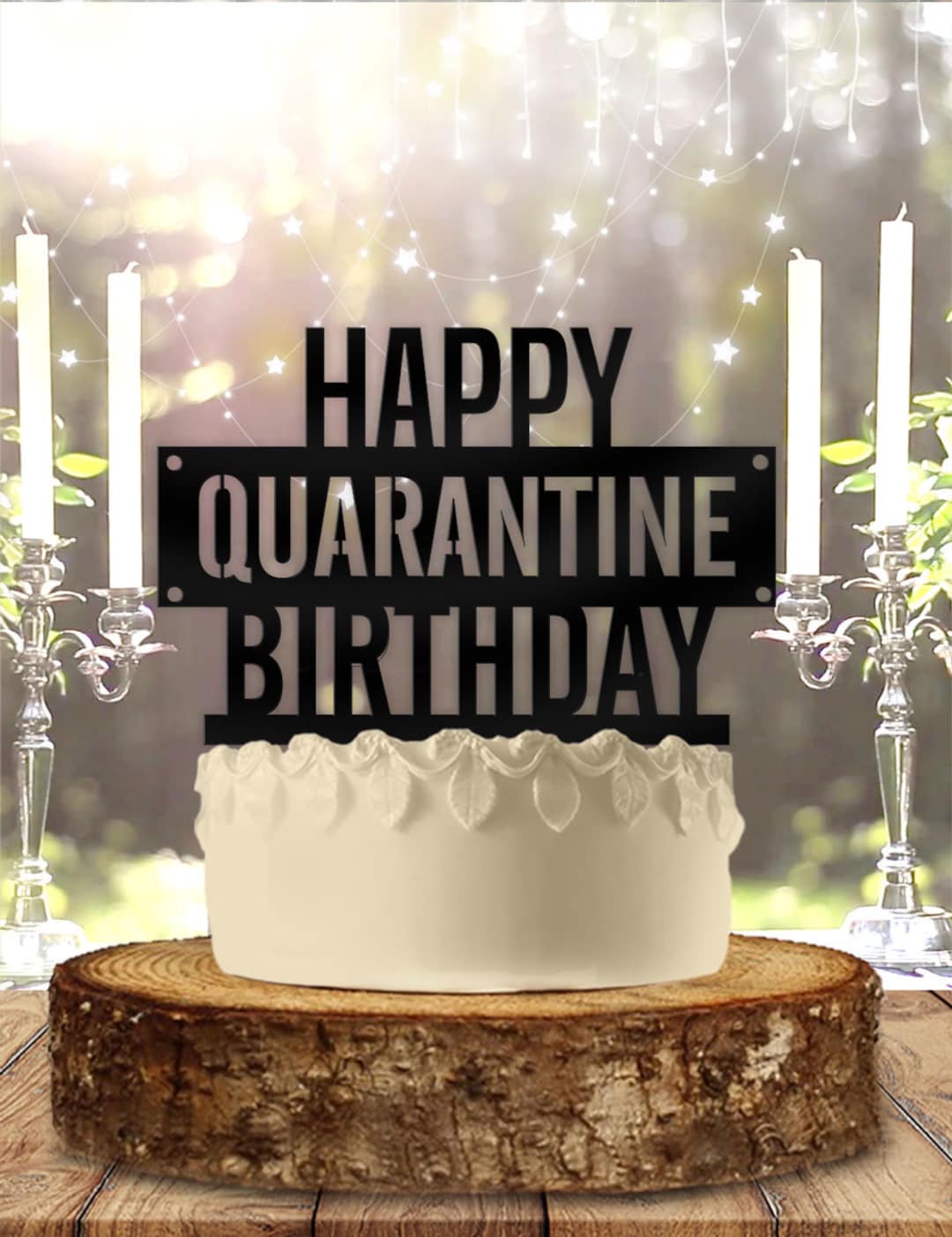 Happy QUARANTINE Birthday Cake Topper - Etsy
