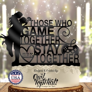 Those Who Game Together Stay Together Wedding Cake Topper