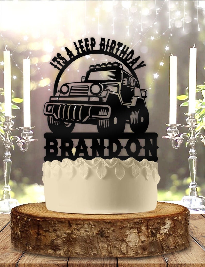 Its a Jeep Personalized Birthday Cake Topper Etsy