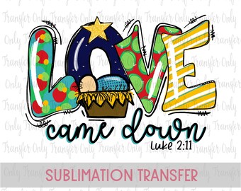 Download Love Came Down Svg Etsy