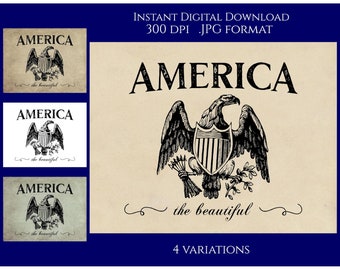 May include: Four variations of a digital download graphic featuring a vintage illustration of an eagle with a shield and the text "AMERICA the beautiful".