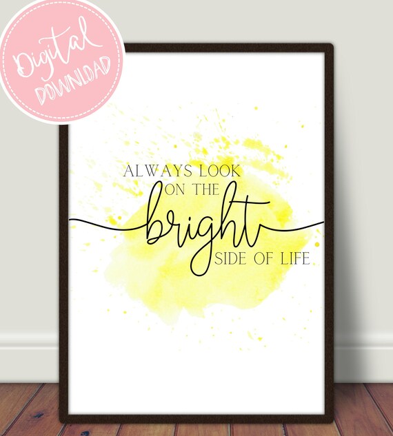 Always Look On The Bright Side Of Life Printable Wall Art Etsy