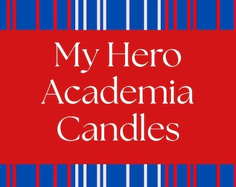 Hero School Candles, Anime Inspired Soy Wax Candles