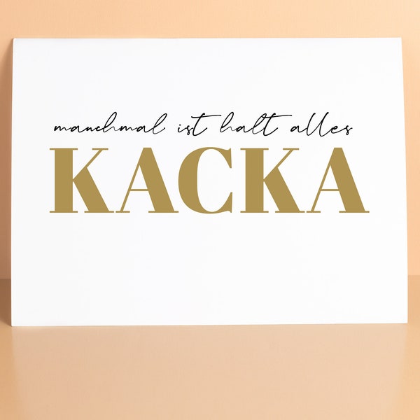 EVERYTHING KACKA postcard, greeting card, cheer up, sometimes things don't work out, bad times, I'm thinking of you, that's life, wall card, saying card