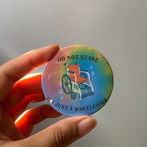 Do not stare, it’s just a wheelchair button pin| mobility aid | chronic illness | disability | chronic pain