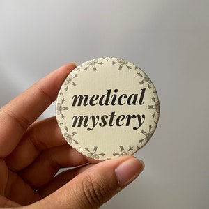 Medical mystery button pin | chronic illness | undiagnosed | disability
