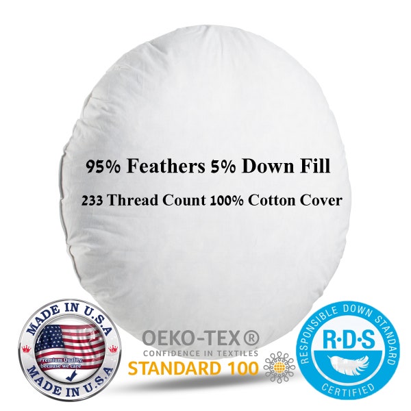 14 Inch Diameter Round Pillow Insert, Sham Stuffer, Filled with 95/5 Feathers/Down - 233 Thread Count Cotton cover - Hand made in USA