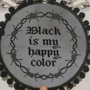 Black Is My Happy Color - US UK spelling goth black gray/grey - Digital PDF cross stitch pattern download - Urban Stitches