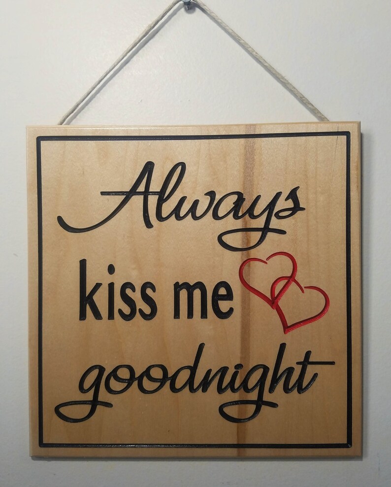 Always Kiss Me Goodnight Carved Wood Sign Plaque Love Couple | Etsy