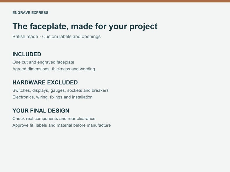 Może przedstawiać: Biała grafika informacyjna z ciemnym tekstem: ENGRAVE EXPRESS, The faceplate, made for your project, British made, Custom labels and openings, INCLUDED, HARDWARE EXCLUDED oraz YOUR FINAL DESIGN wraz z powiązanymi listami.
