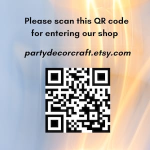 Puede incluir: Imagen con texto: "Please scan this QR code for entering our shop partydecorcraft.etsy.com" y un c&oacute;digo QR en blanco y negro.