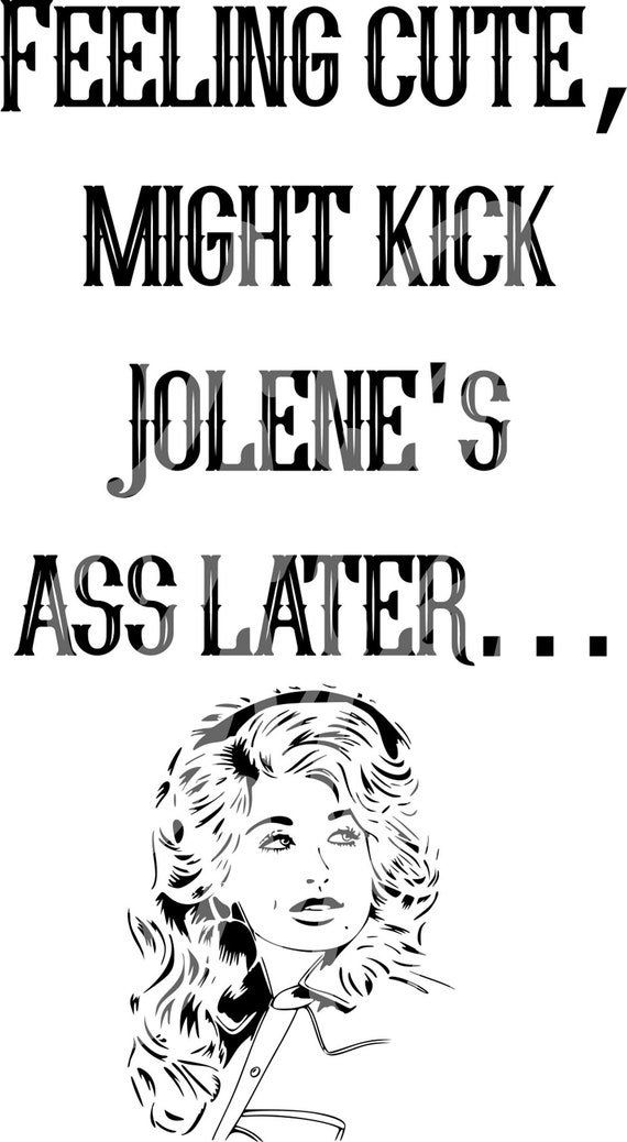 Funny Jolene Dolly Parton Svg Etsy