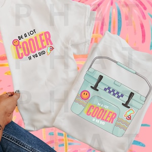 Be A Lot Cooler Y2K PNG Graphic Design (Digital Download)