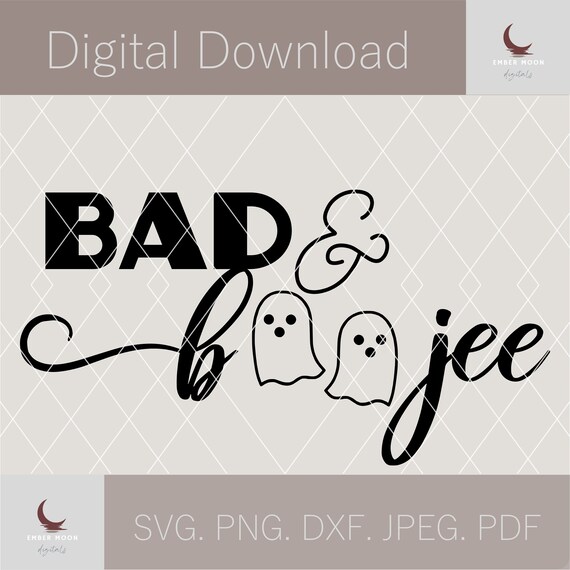 Bad and Boujee SVG Boojee Svg Funny Ghost SVG Sassy - Etsy Australia