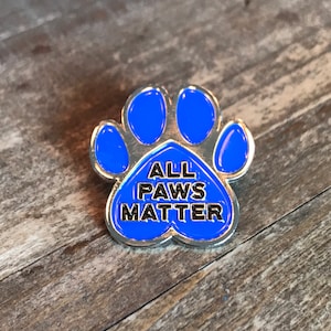 Alle Paws Matter Tierrettung Anstecknadel Abzeichen Hund Katze Haustier Vorteile Charity PetPromise.org