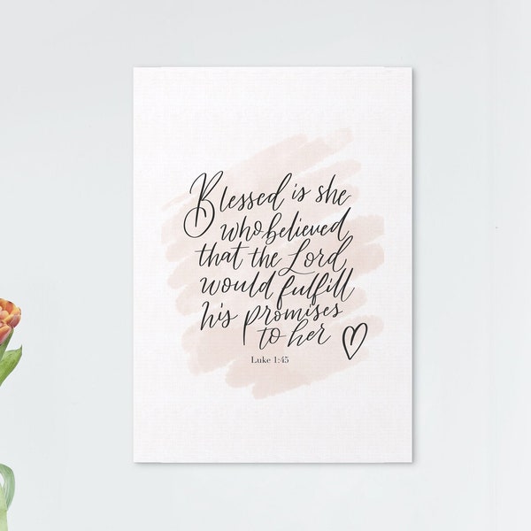 Blessed Is She Who Believed, Bible Verse Print, Christian Wall Art, Luke 1:45 Wall Decor, Scripture Wall Art, Minimal wall art, Home Decor